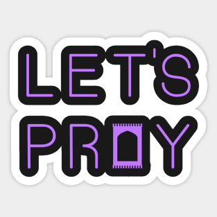 Let's Pray 2 Purple Sticker